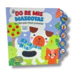 DO RE MIS MASCOTAS – Un libro para tocar y escuchar