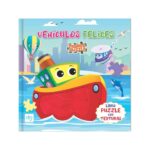 LIBRO ROMPECABEZA CON TEXTURAS VEHICULOS FELICES